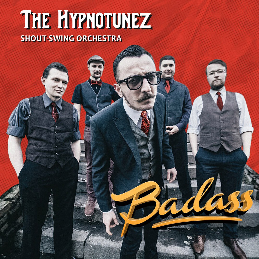The Hypnotunez – Badass (single 2016) | Overdrive.com.ua