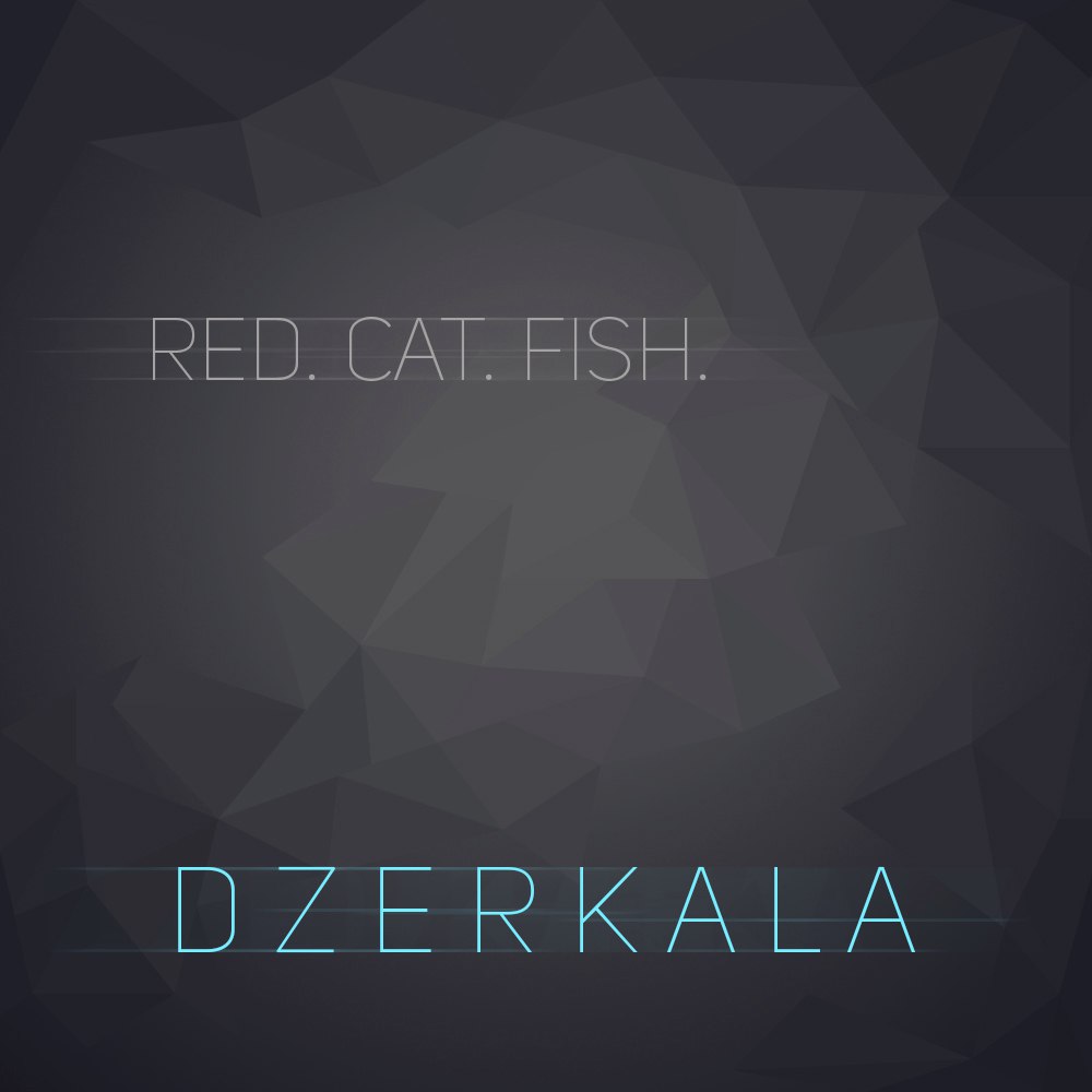 Red.Cat.Fish. - DZERKALA (single 2016) | Overdrive.com.ua